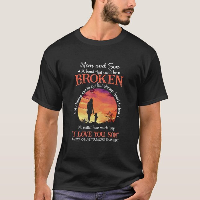 Mum And Son A Bond That Can Be Broke T-Shirt (Front)