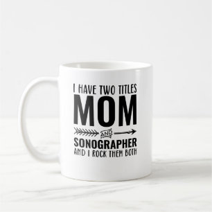 Mum And Sonographer Funny Coffee Mug