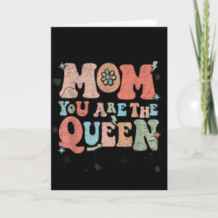 Mum are the queen shirt girl women happy mother's card