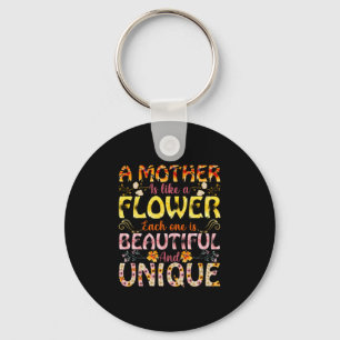 Mum Art A Mother Is Like A Flower Key Ring