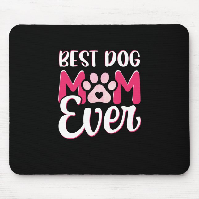 Mum Art Best Dog Mum Ever Mouse Mat (Front)