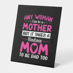Mum Art Can Be A Mother Pedestal Sign