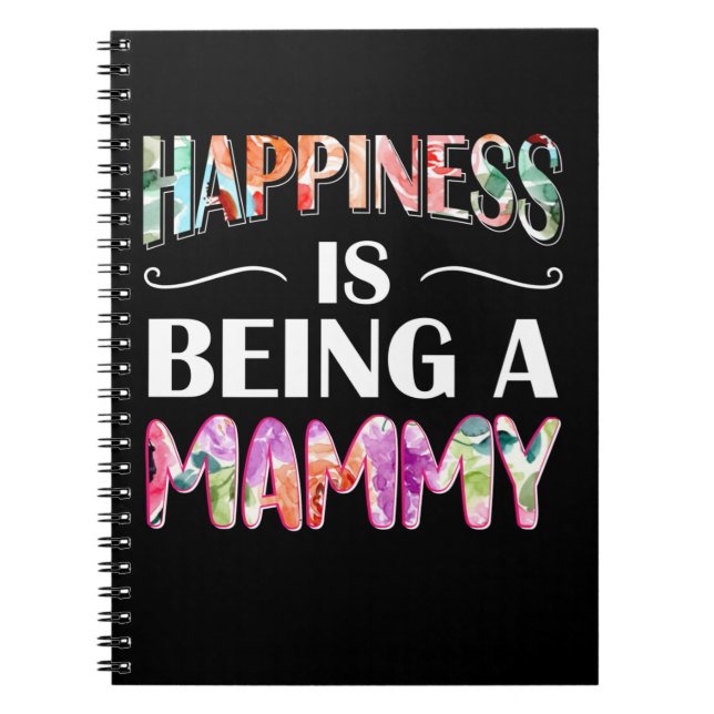 Mum Art Happiness Is Being A Mummy Notebook (Front)