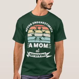 Mum at Skydiving Funny Gift Wife Mum T-Shirt