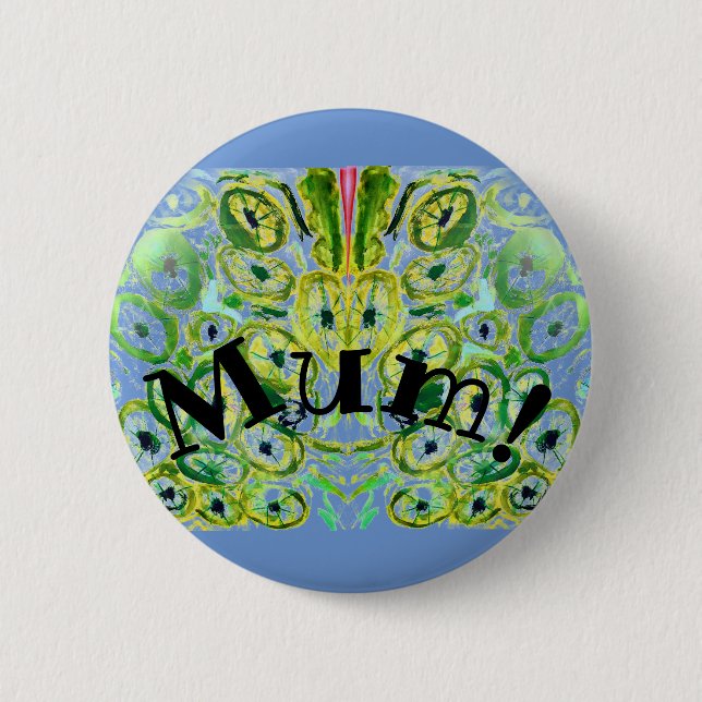 Mum! badge (Front)