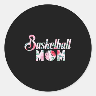 Mum Basketball Fan Quote Basketball Floral Graphic Classic Round Sticker