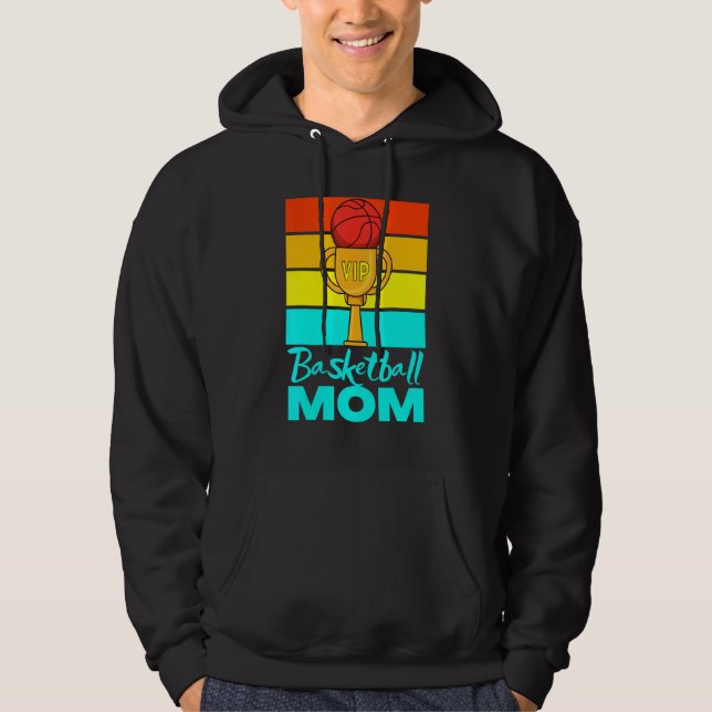 Mum Basketball Vip Basketball Mother Trophy Award Hoodie (Front)