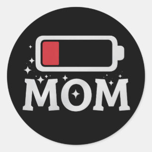 Mum Battery Low Tired Funny Mother's Day Classic Round Sticker