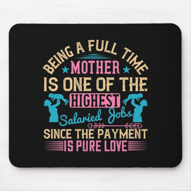 Mum - Being a Full Time Job Mouse Mat (Front)