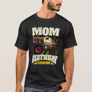 Mum Birthday Crew  Monster Truck T-Shirt