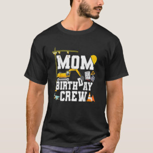 Mum Birthday Crew Mother Construction Birthday Par T-Shirt