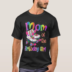 Mum Birthday Rolling Skate Birthday Family Party T-Shirt