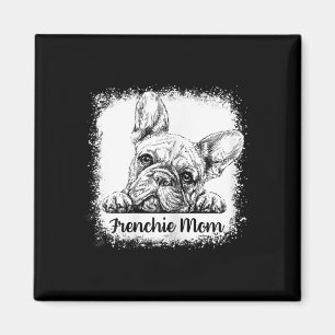 Mum Bleached Cute French Bulldog Mama Gifts Magnet