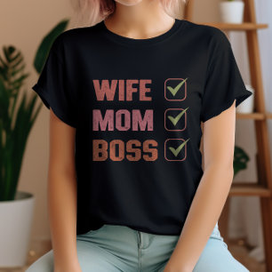 mum boss wife T-Shirt