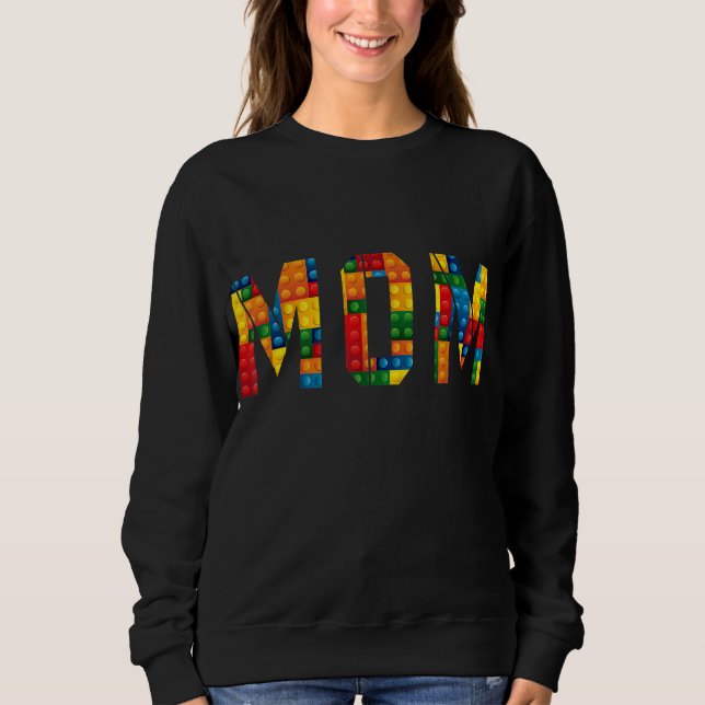 Mum Brick Builder Funny Blocks Master Builder Sweatshirt (Front)