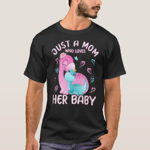 Mum Brontosaur Love Just A Mum Who Loves Her Baby T-Shirt