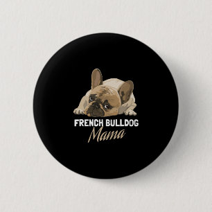 Mum Bulldog Bull Dog Lovers  6 Cm Round Badge