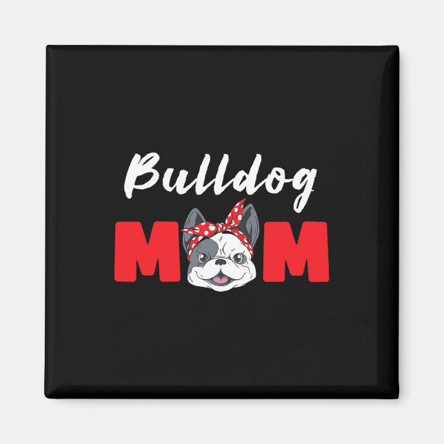 Mum - Bulldog  Magnet (Front)