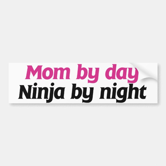 Mum by Day Ninja by Night Bumper Sticker (Front)