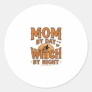 Mum By Day Witch By Night Halloween Shirt Design_1 Classic Round Sticker