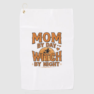 Mum By Day Witch By Night Halloween Shirt Design_1 Golf Towel