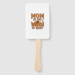 Mum By Day Witch By Night Halloween Shirt Design_1 Hand Fan
