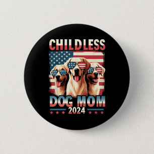 Mum Childless Dog Mum 2024 Kamala Harris Dog Lover 6 Cm Round Badge