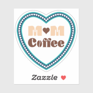 Mum Coffee