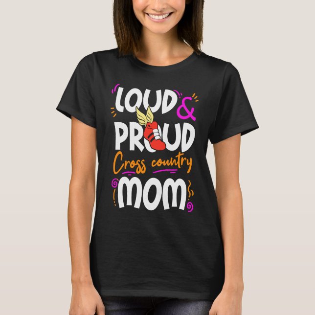 Mum Cross Country  Mother Running Track Loud Proud T-Shirt (Front)
