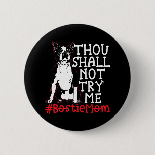 Mum Cute Boston Terrier Dog Lover  6 Cm Round Badge