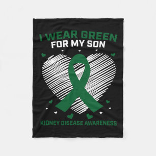 Mum Dad I Wear Green For My Son Kidney Disease Awa Fleece Blanket