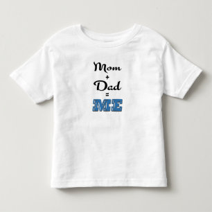 Mum + Dad = ME Toddler T-Shirt