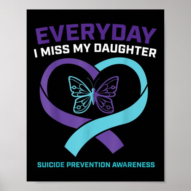 Mum Dad Miss Daughter Suicide Awareness Prevention Poster (Front)