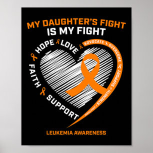 Mum Dad Orange My Daughters Fight Leukaemia Cancer Poster