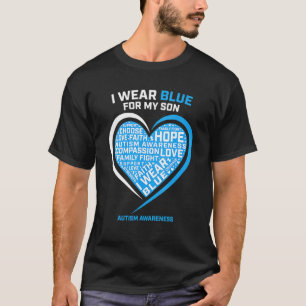 Mum Dad Women Men I Wear Blue For My Son Autism Aw T-Shirt