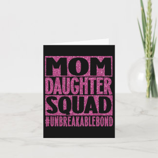 Mum Daughter Squad Unbreakable Mum Life Mothers Da Card