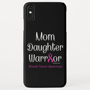 Mum Daughter Warrior...Breast Cancer iPhone XS Max Case