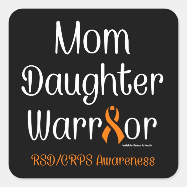 Mum Daughter Warrior...RSD/CRPS Square Sticker (Front)