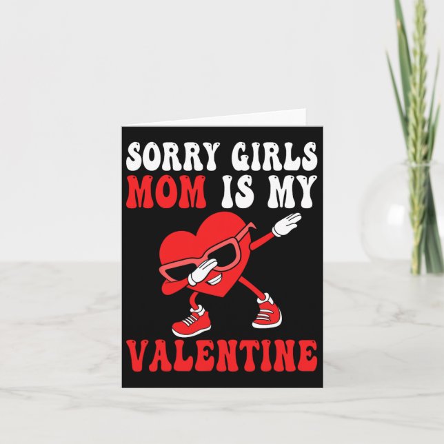 Mum Day Boys Kids Sorry Girls Mummy Is My Valentin Card (Front)