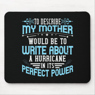 Mum - Describe Mother is like Hurricane Mouse Mat