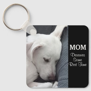 Mum Deserves Some Rest Time Cute White Puppy Dog Key Ring