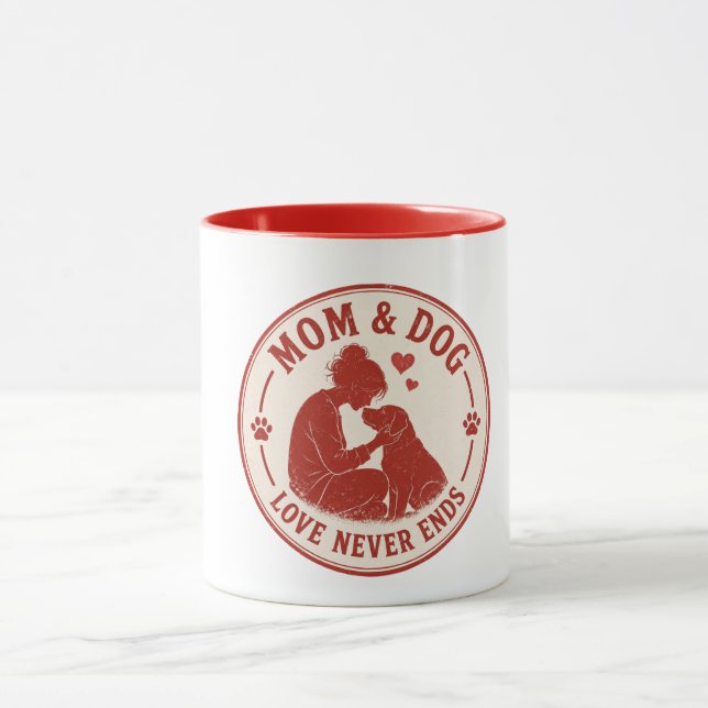 Mum & Dog Love Never Ends  Mug (Center)