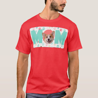 Mum Dog O Pembroke Welsh Corgi886 T-Shirt