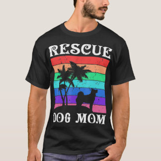 Mum Dog Rescue Canine Owner Family Pet Dog T-Shirt