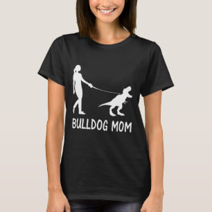 Mum English Bulldog Mama Dog Dinosaur Women Mother T-Shirt