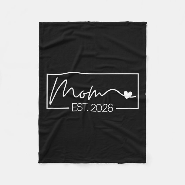Mum Est. 2026 Expect Baby 2026 Mother 2026 New Mum Fleece Blanket (Front)