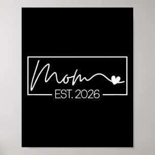 Mum Est. 2026 Expect Baby 2026 Mother 2026 New Mum Poster