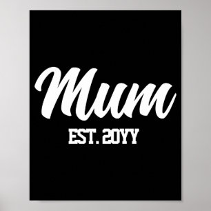 Mum est year gift for new mom t shirt poster