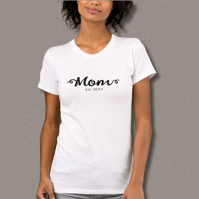 Mum Established Black Script  T-Shirt (Mom Established Black Script T Shirt with Established Date, Script Text.)