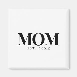 Mum Established New Mum Gift Black Typography Magnet